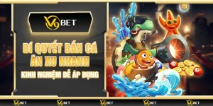 Bí quyết bắn cá ăn xu nhanh – Kinh nghiệm dễ áp dụng