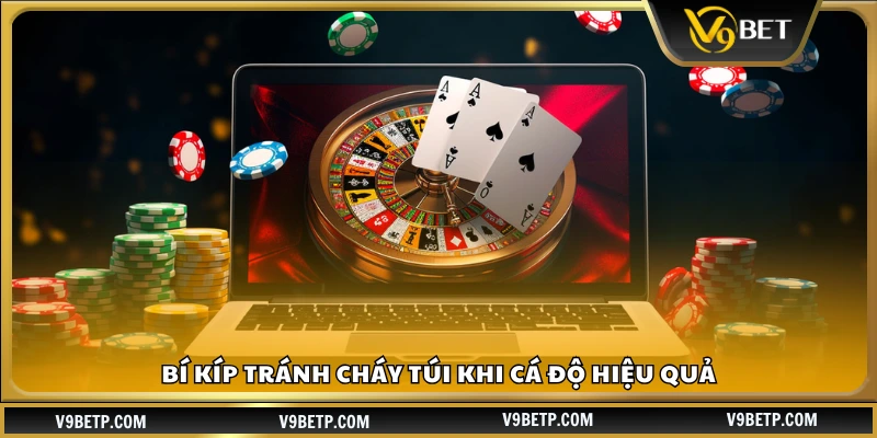 Bí kíp tránh cháy túi khi cá độ để tránh thua sạch