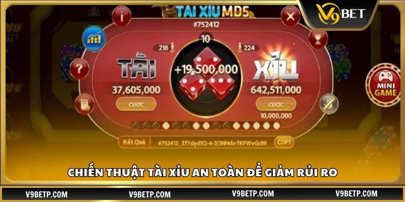 Chiến thuật Tài Xỉu an toàn cho anh em 